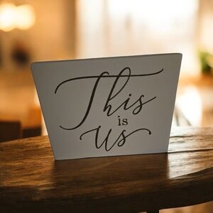Decorative Sign with Script Text This Is Us Small Home Decor Couple Love